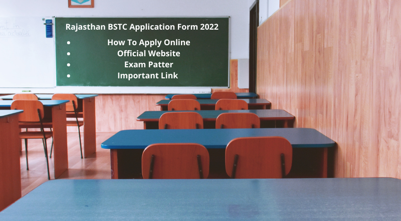 Rajasthan BSTC Application Form 2022 Online Apply