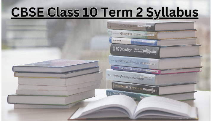 CBSE Class 10 Term 2 Syllabus